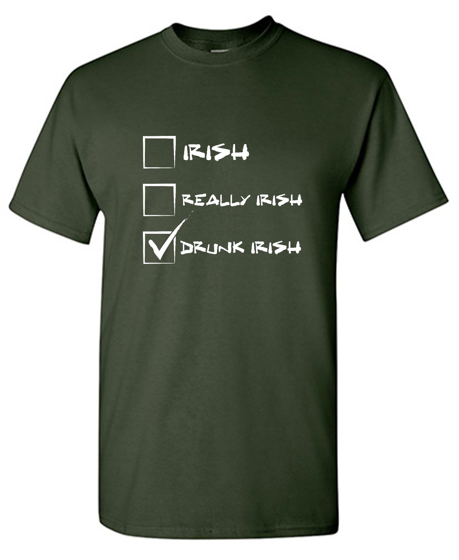 Irish, Really Irish , Drunk Irish - Roadkill T-Shirts