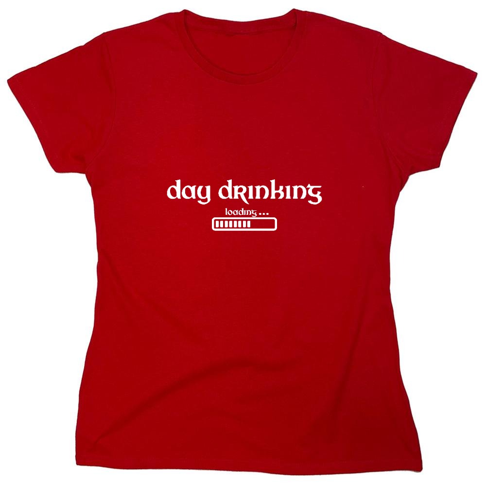 Funny T-Shirts design "Day Drinking Loading…"