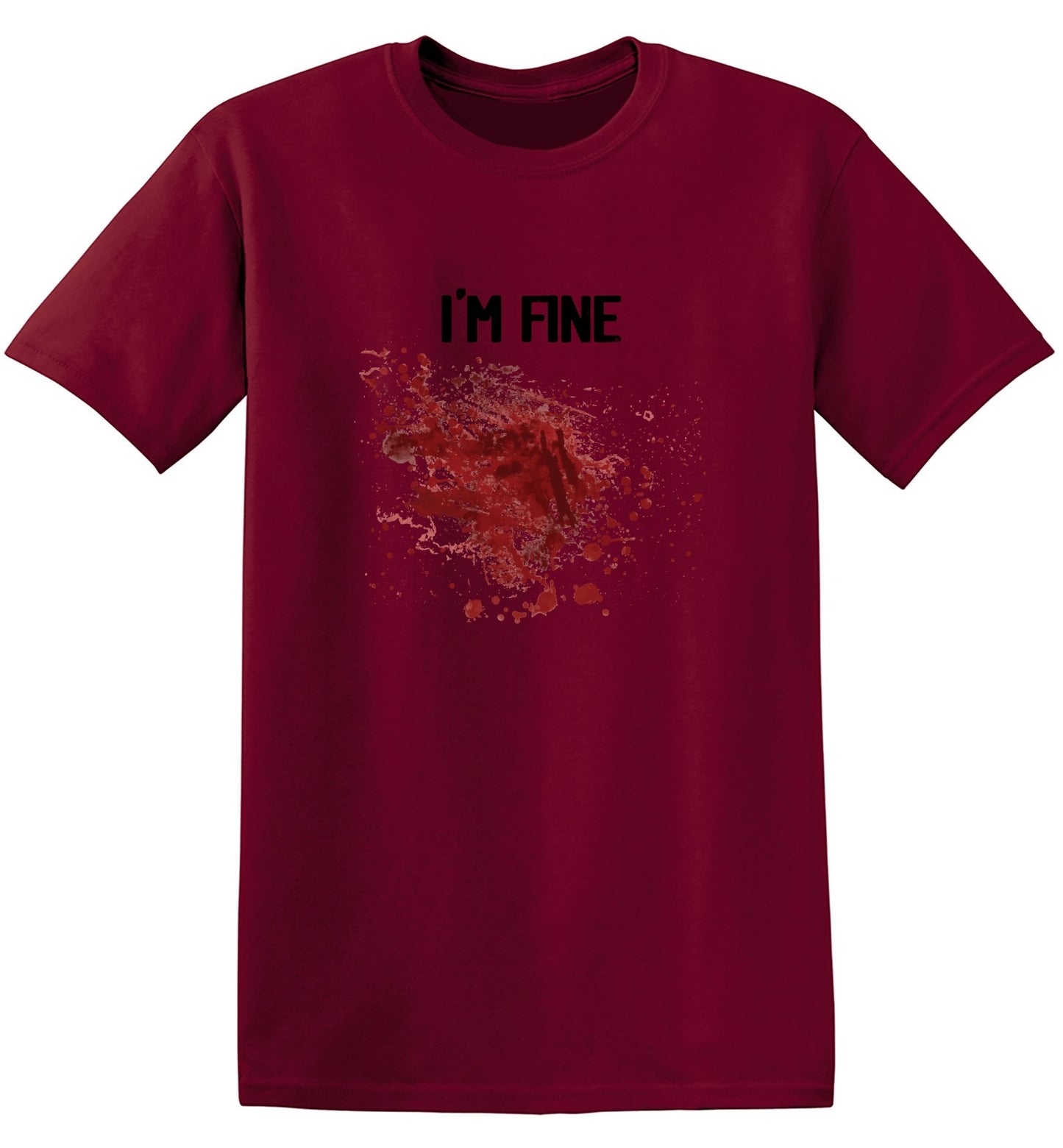 Funny T-Shirts design "I'm Fine Blood Stains Funny Shirt"