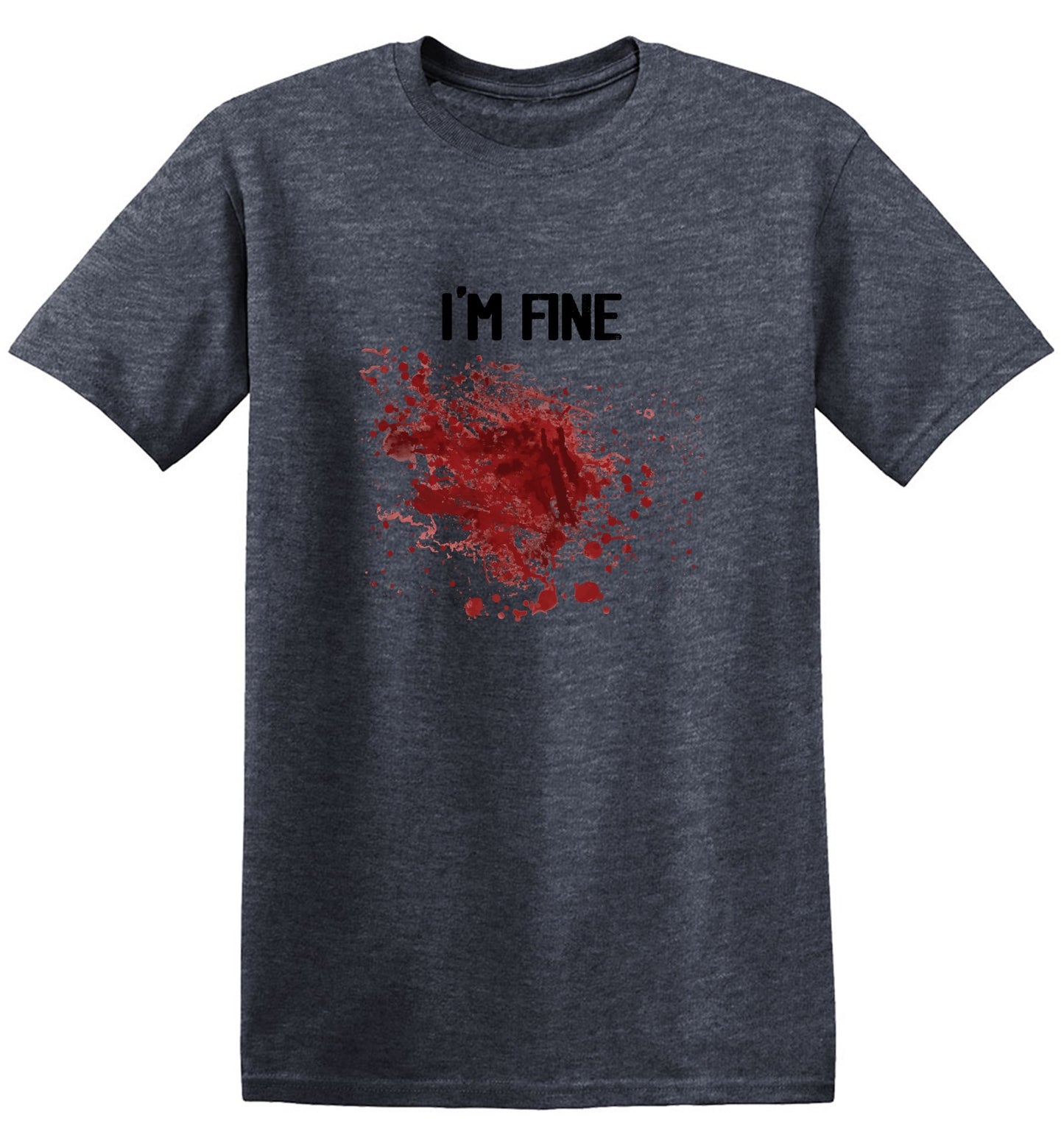 Funny T-Shirts design "I'm Fine Blood Stains Funny Shirt"