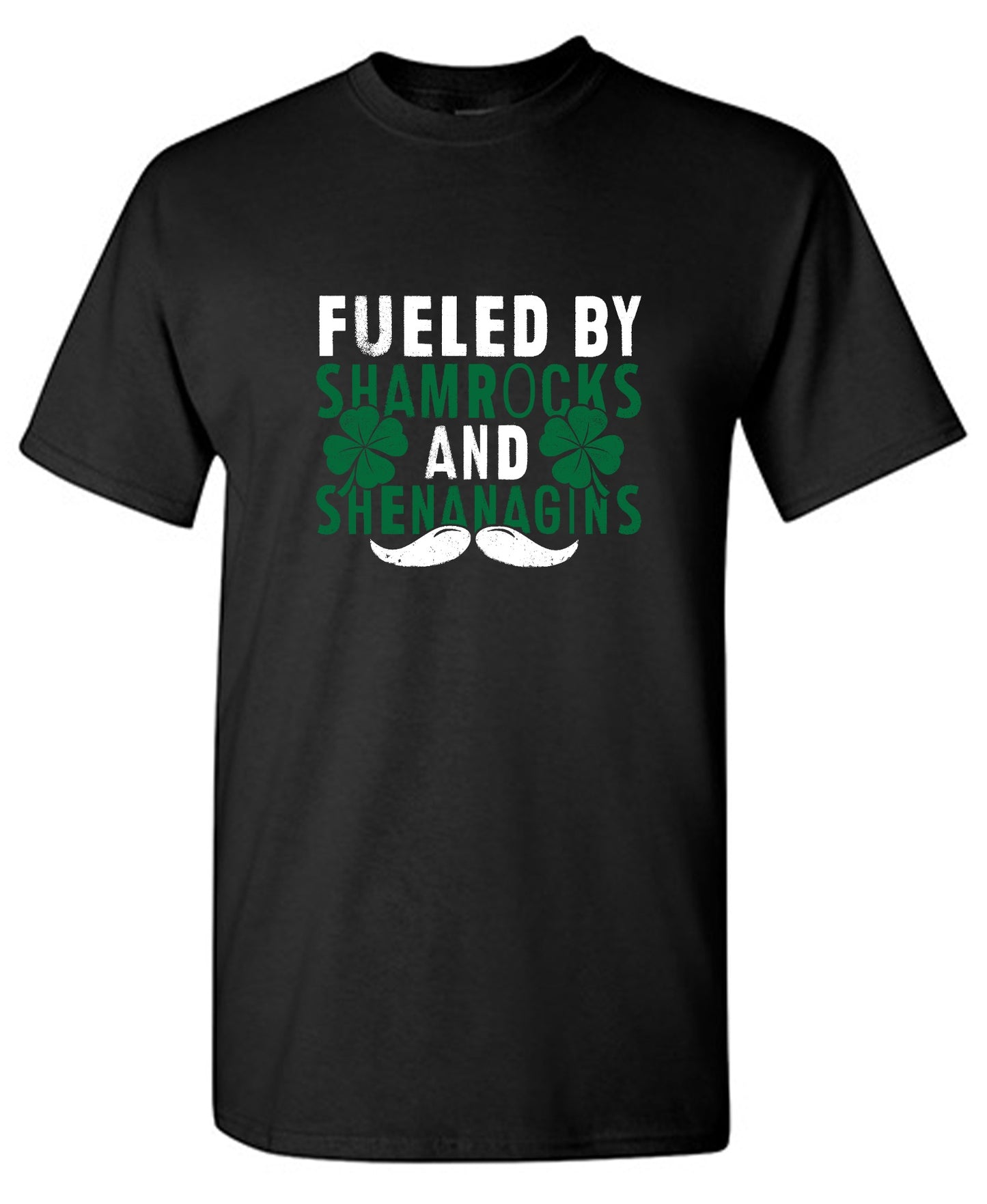 Funny T-Shirts design "Fueled by Shamrocks and Shenanagins"