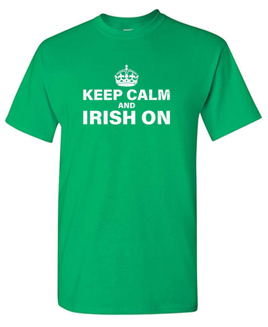 Funny T-Shirts design "Keep Calm and Irish On"