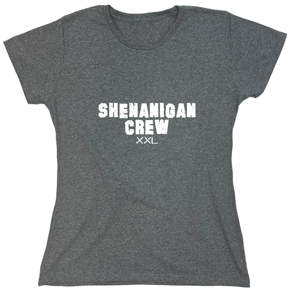 Funny T-Shirts design "Shenanigan Crew Tee Shirt - Womens"