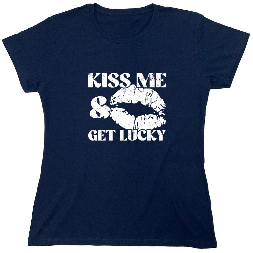 Funny T-Shirts design "Kiss Me, and Get Lucky - Funny Shirt - Womens"