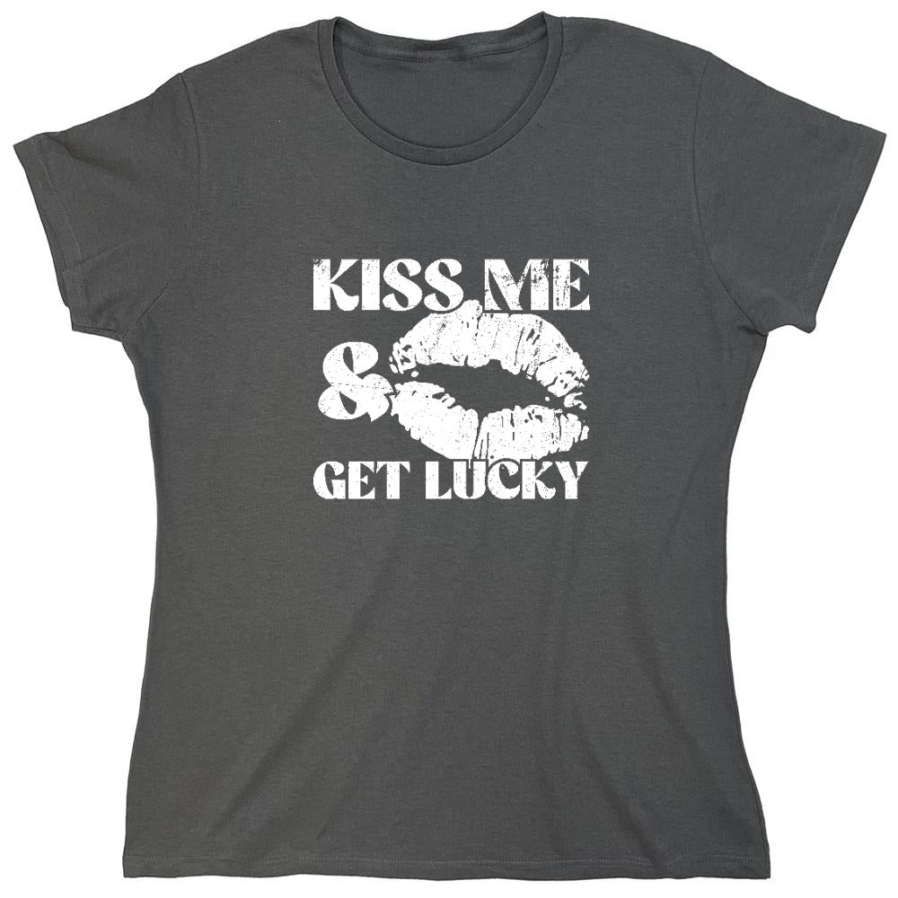 Funny T-Shirts design "Kiss Me, and Get Lucky - Funny Shirt - Womens"