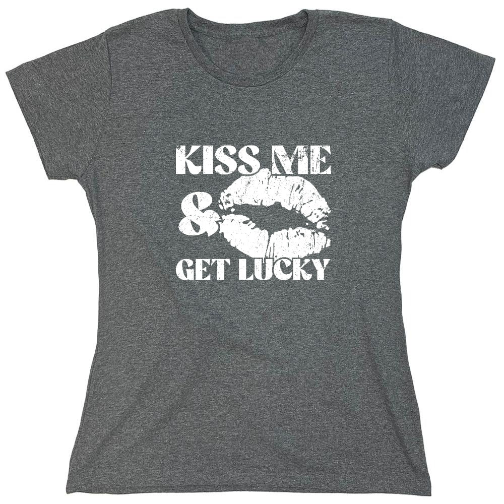 Funny T-Shirts design "Kiss Me, and Get Lucky - Funny Shirt - Womens"