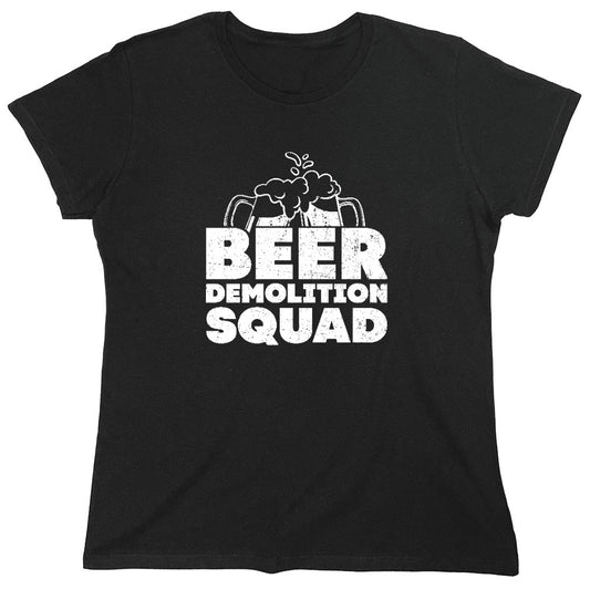 Funny T-Shirts design "Beer Demolition Squad Funny Shirt - Womens"