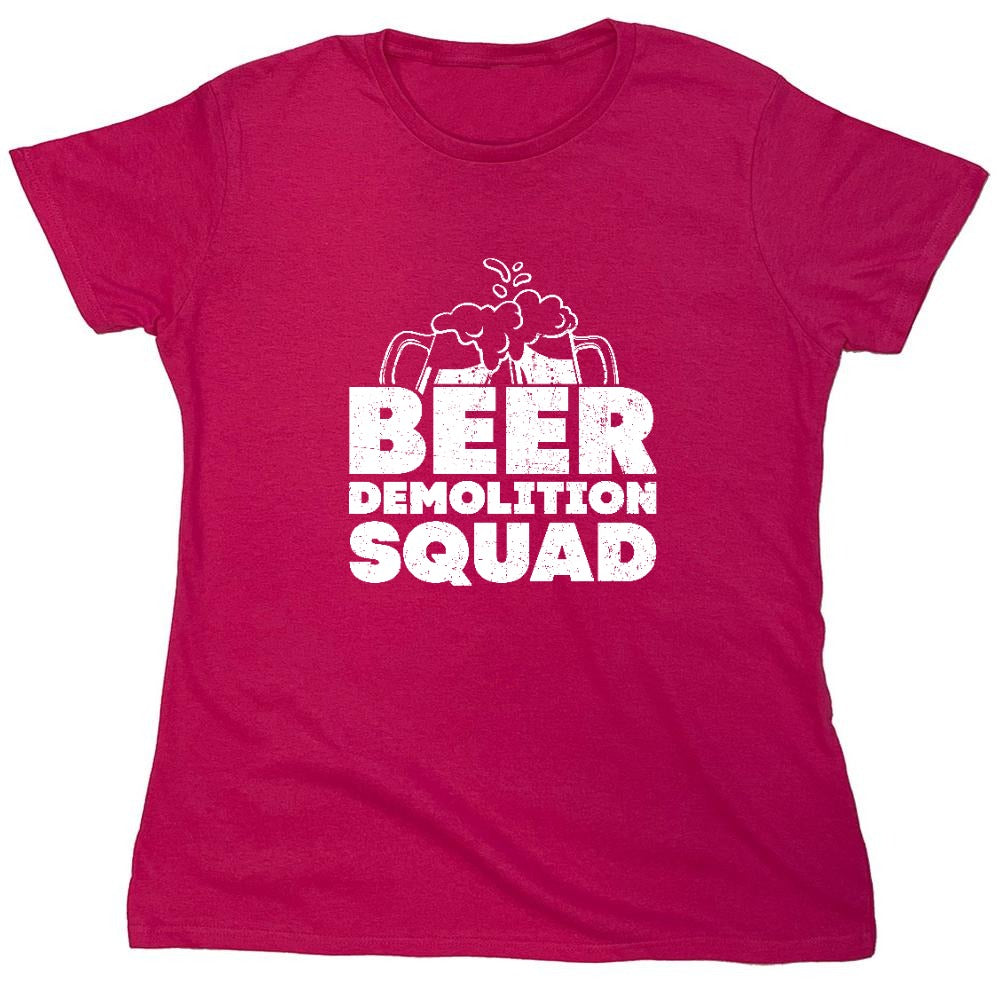 Funny T-Shirts design "Beer Demolition Squad Funny Shirt - Womens"