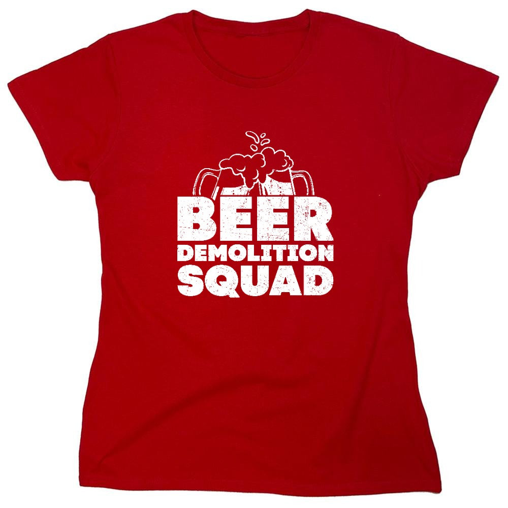 Funny T-Shirts design "Beer Demolition Squad Funny Shirt - Womens"