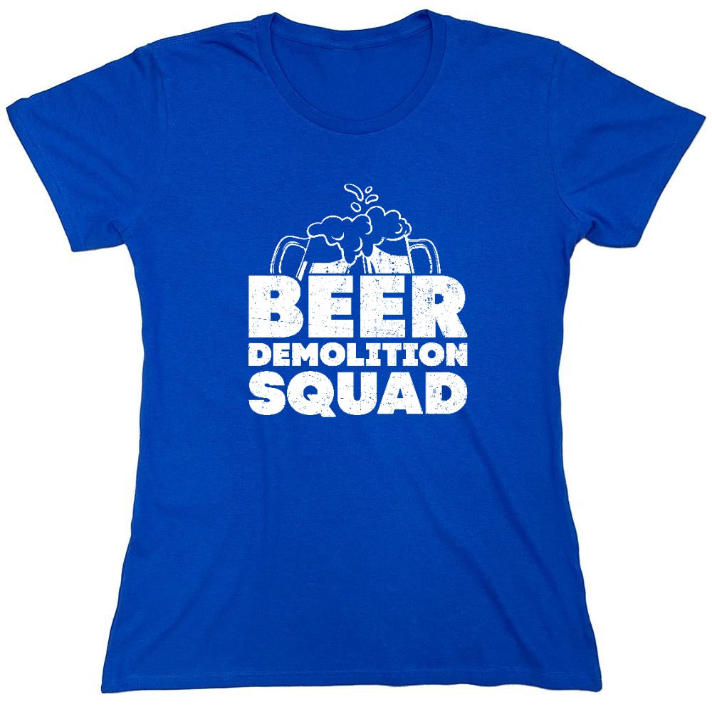 Funny T-Shirts design "Beer Demolition Squad Funny Shirt - Womens"