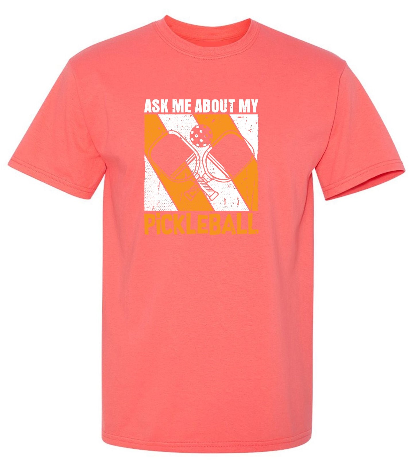Funny T-Shirts design "Ask Me About My Pickleball T-Shirt"