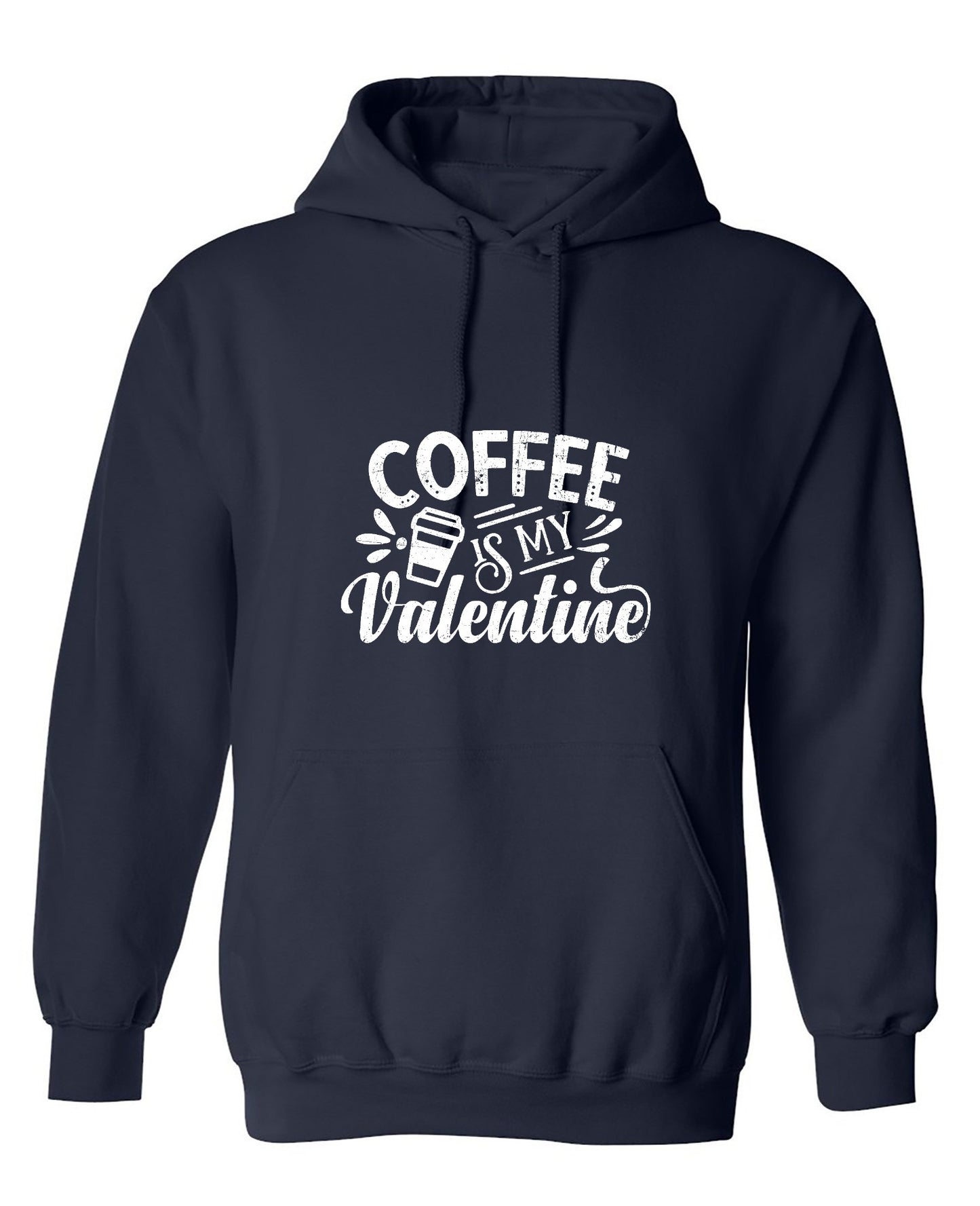 Funny T-Shirts design "Coffee is my Valentine - Cute Shirt"