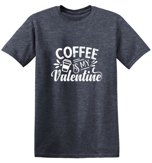 Funny T-Shirts design "Coffee is my Valentine - Cute Shirt"