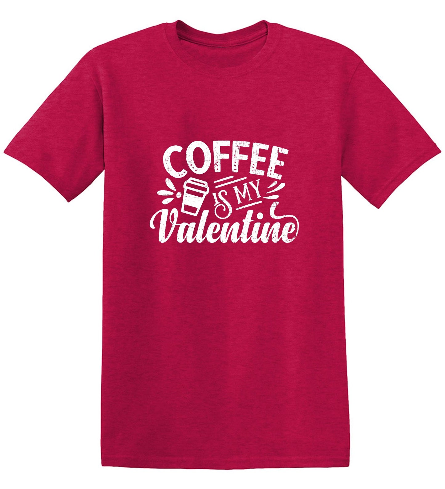 Funny T-Shirts design "Coffee is my Valentine - Cute Shirt"