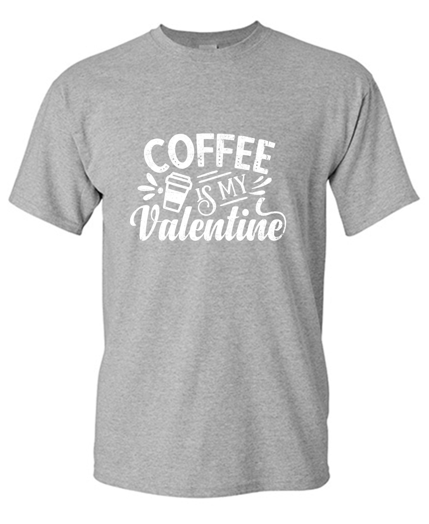 Funny T-Shirts design "Coffee is my Valentine - Cute Shirt"