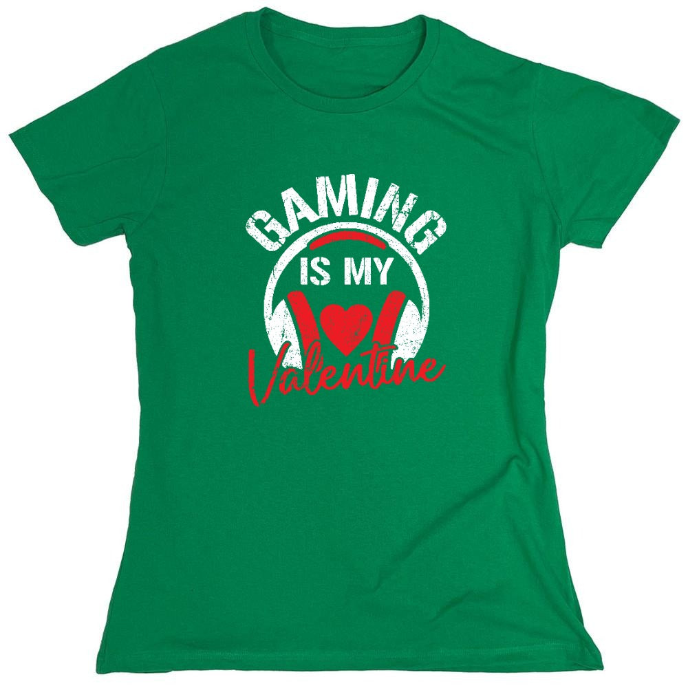 Funny T-Shirts design "Gaming is my Valentine - Valentines Shirt - Womens"