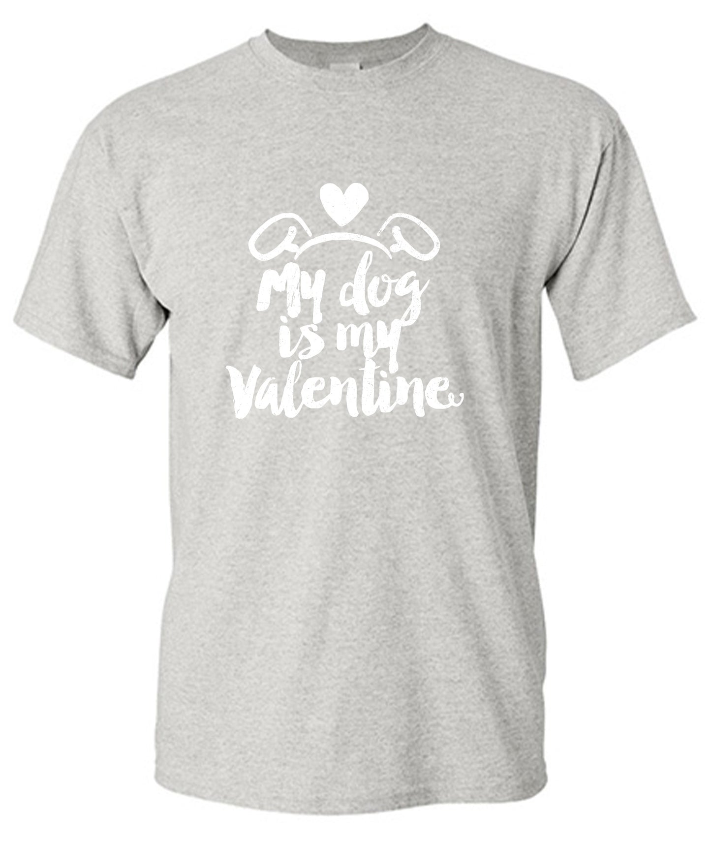Funny T-Shirts design "My Dog is my Valentine Valentine Day T Shirt"