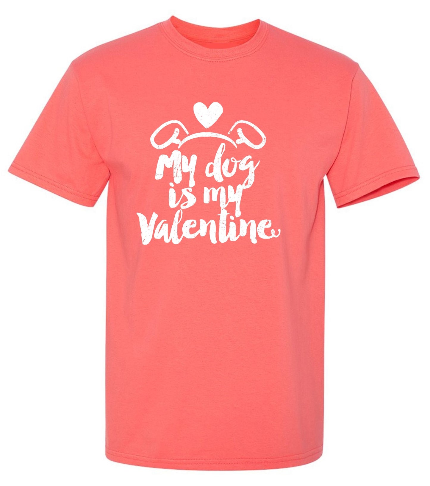 Funny T-Shirts design "My Dog is my Valentine Valentine Day T Shirt"
