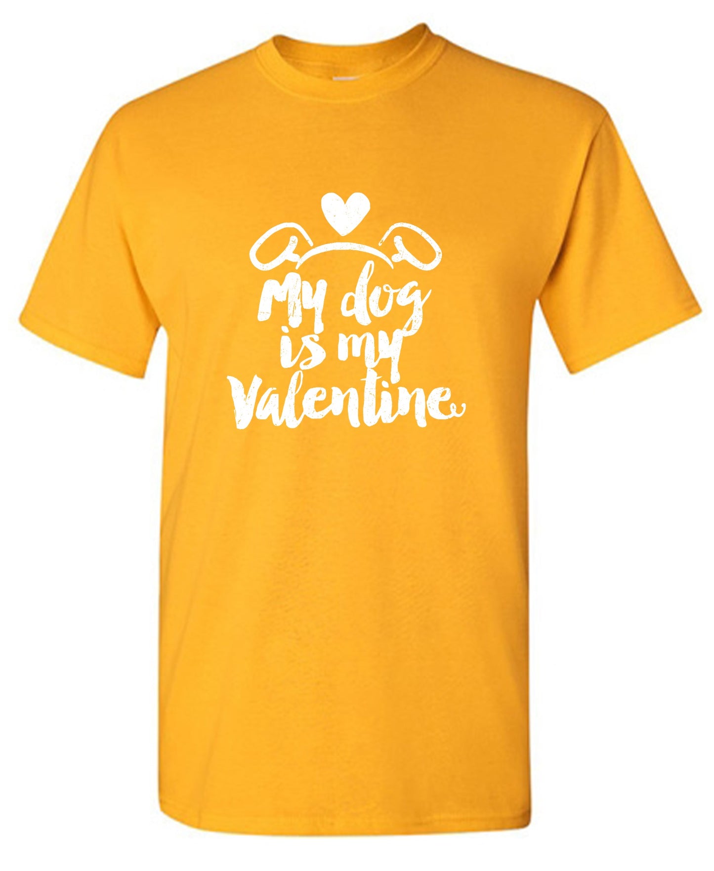 Funny T-Shirts design "My Dog is my Valentine Valentine Day T Shirt"