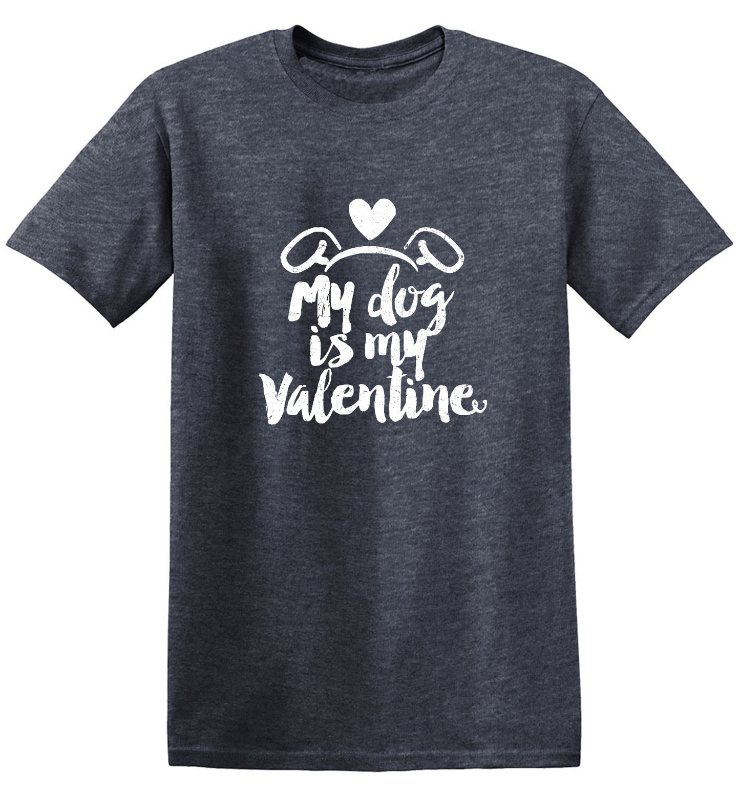 Funny T-Shirts design "My Dog is my Valentine Valentine Day T Shirt"