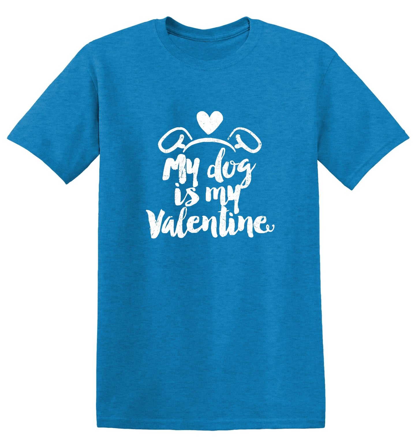 Funny T-Shirts design "My Dog is my Valentine Valentine Day T Shirt"