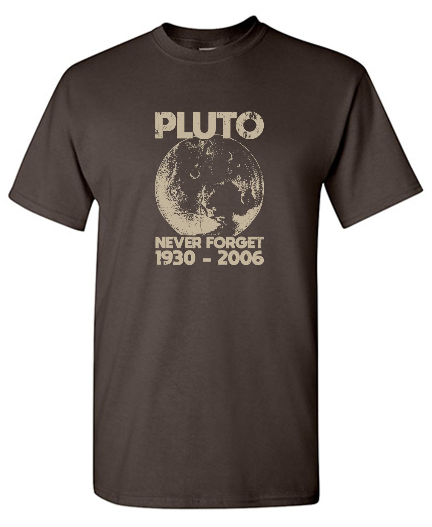Funny T-Shirts design "Pluto Never Forget 1930 - 2006 T-Shirt"