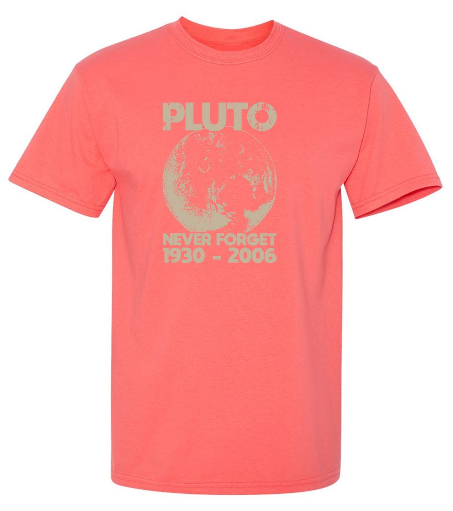 Funny T-Shirts design "Pluto Never Forget 1930 - 2006 T-Shirt"