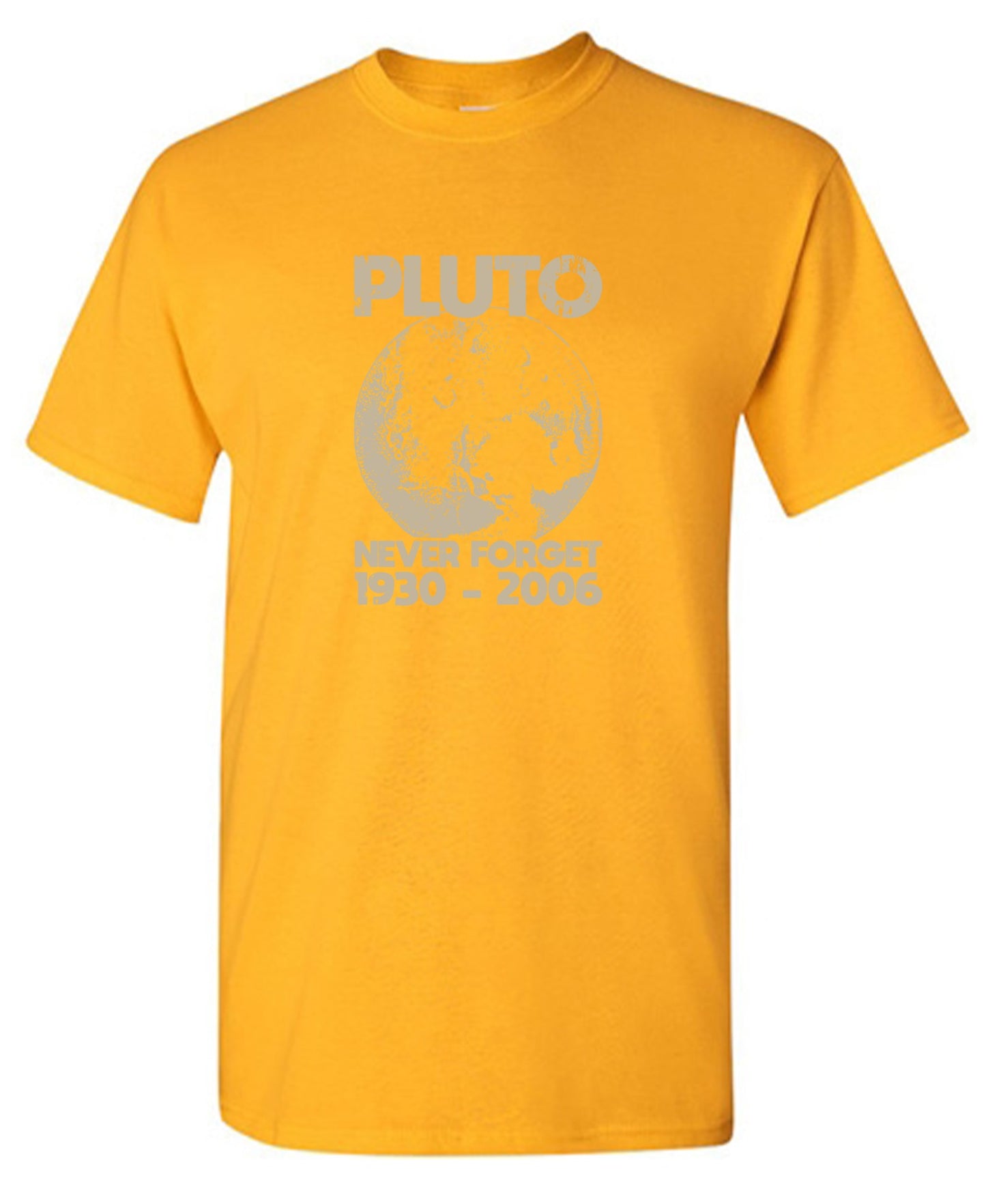 Funny T-Shirts design "Pluto Never Forget 1930 - 2006 T-Shirt"