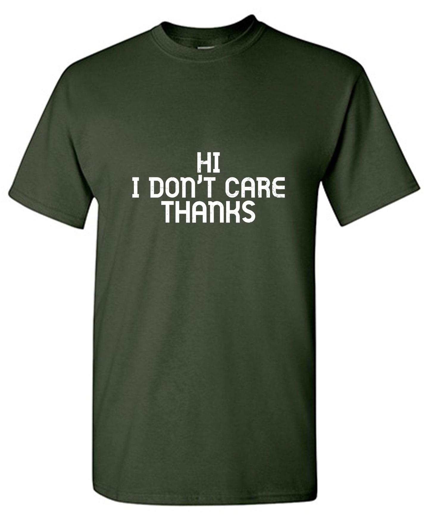 Funny T-Shirts design "Hi! I don't care Thanks"