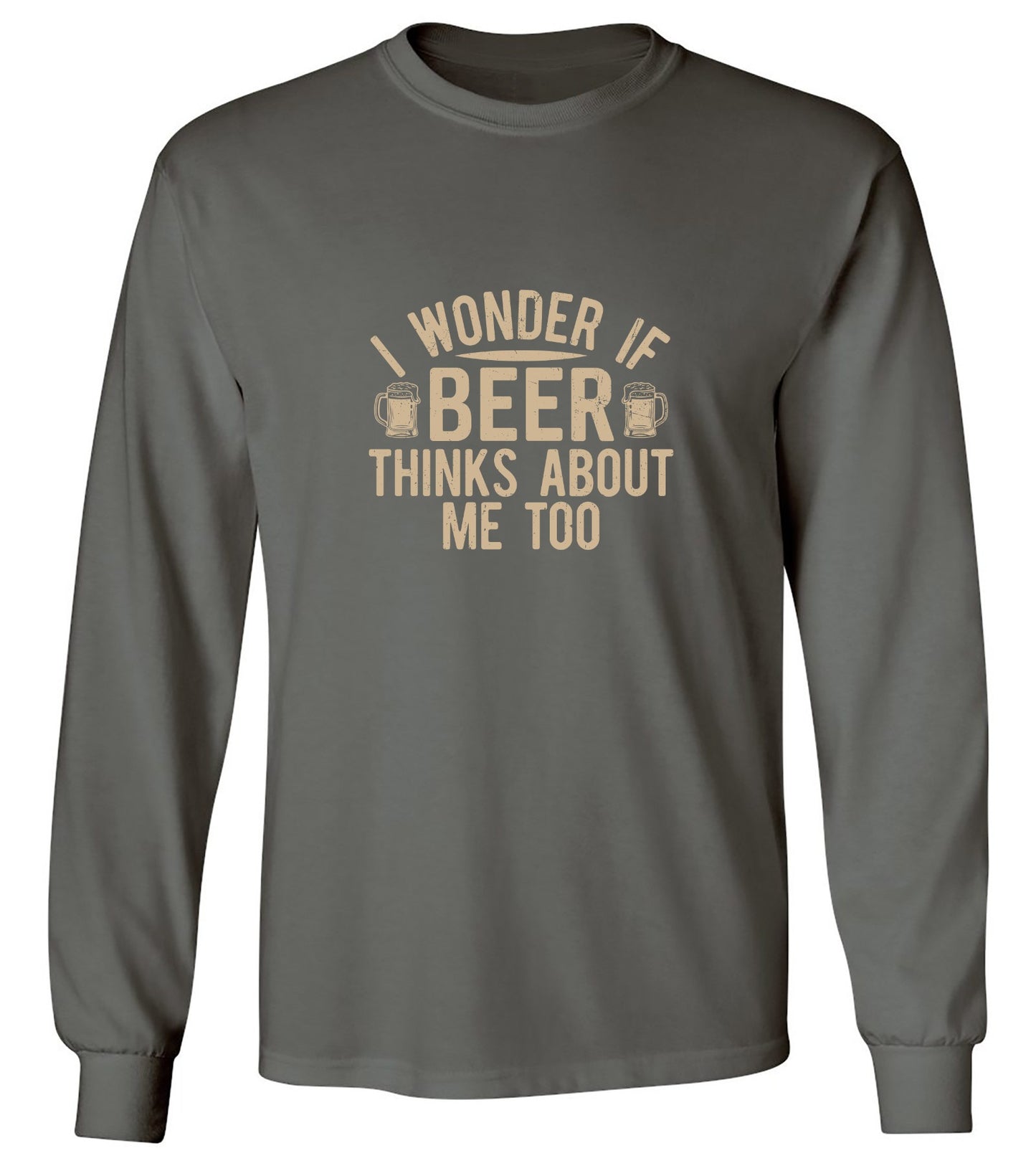 Funny T-Shirts design "I wonder If Beer Thinks about me too"