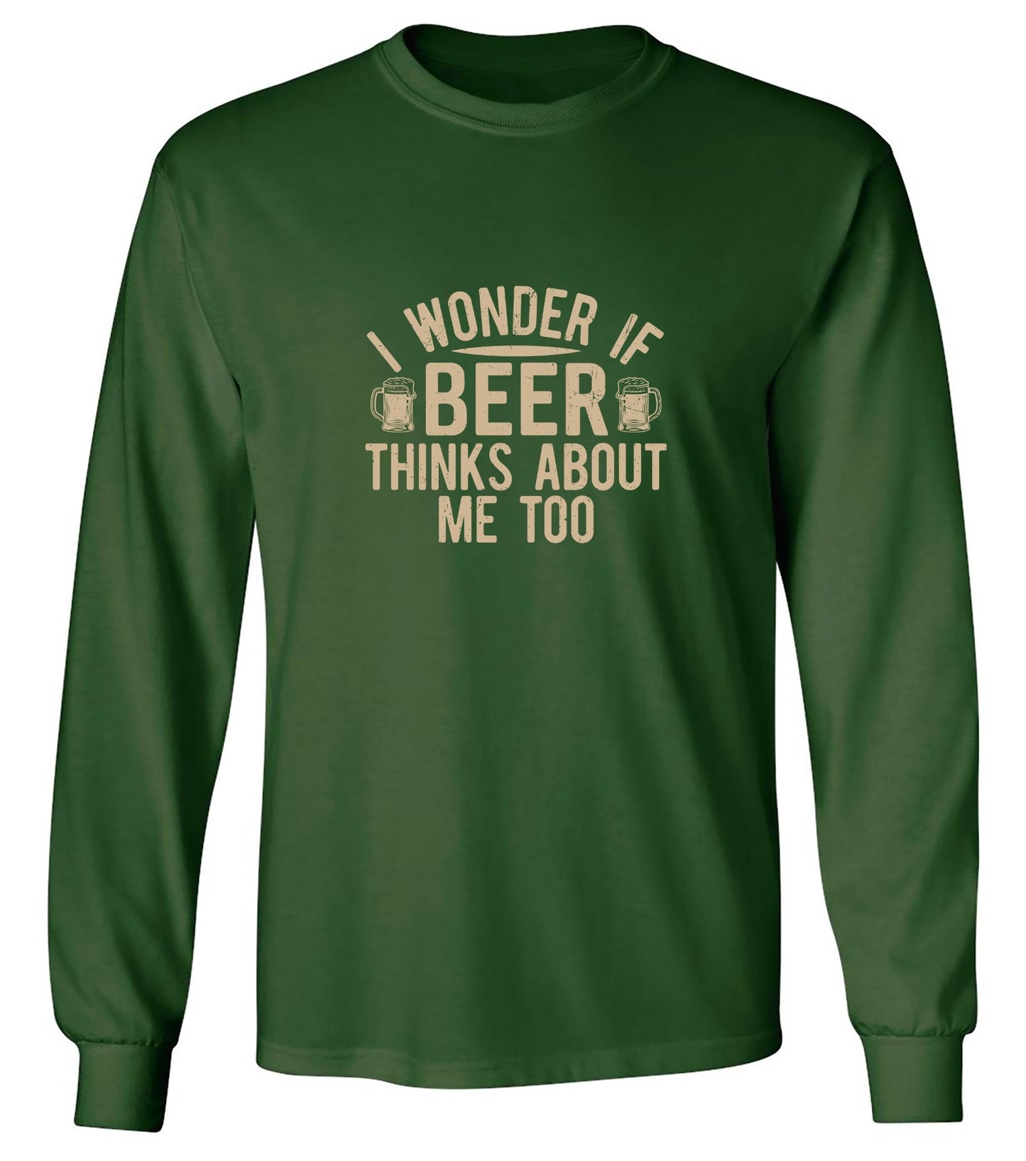 Funny T-Shirts design "I wonder If Beer Thinks about me too"