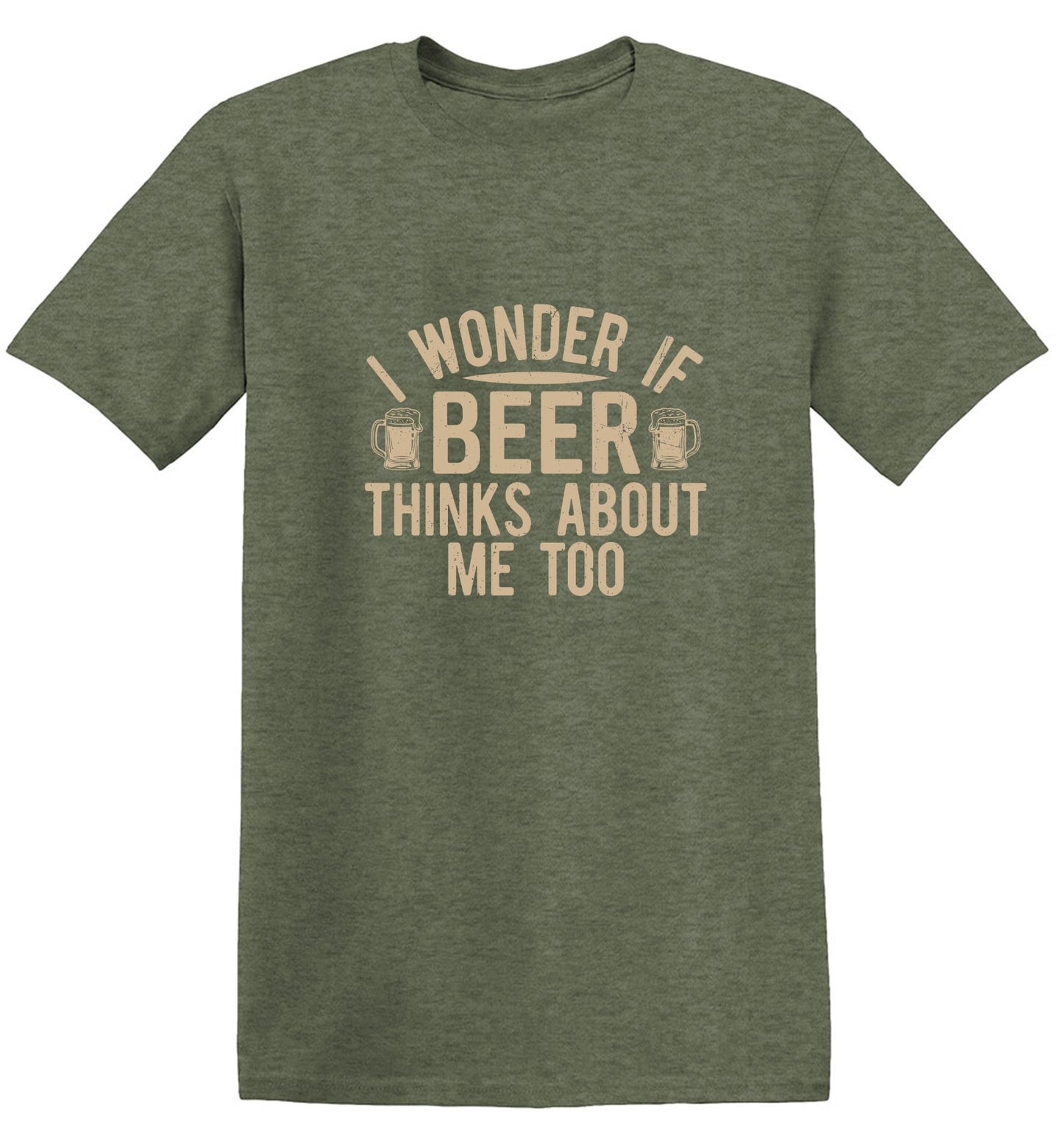 Funny T-Shirts design "I wonder If Beer Thinks about me too"