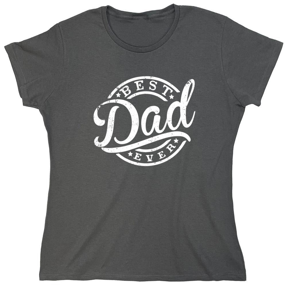 Funny T-Shirts design "Best Dad Ever T-Shirt"