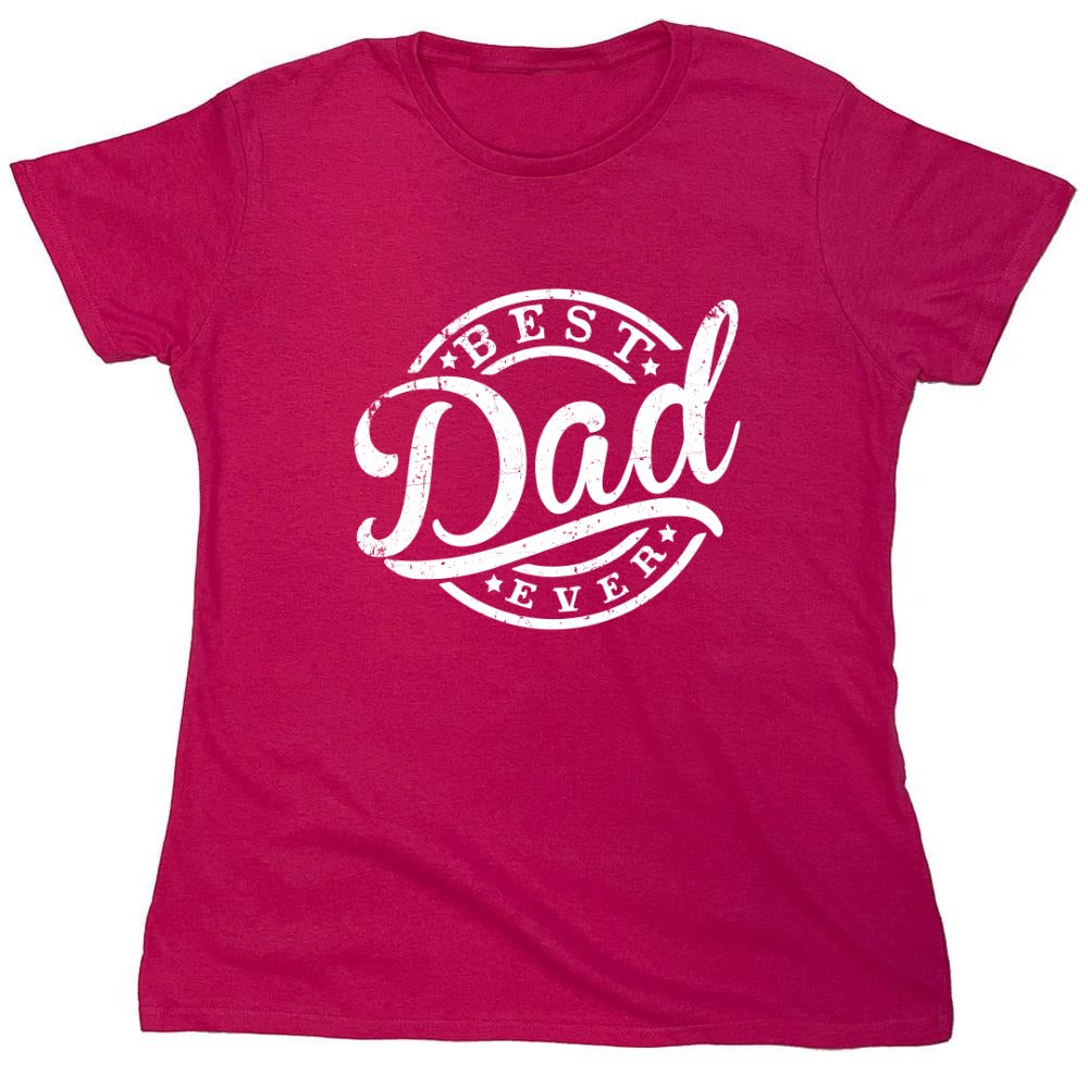 Funny T-Shirts design "Best Dad Ever T-Shirt"