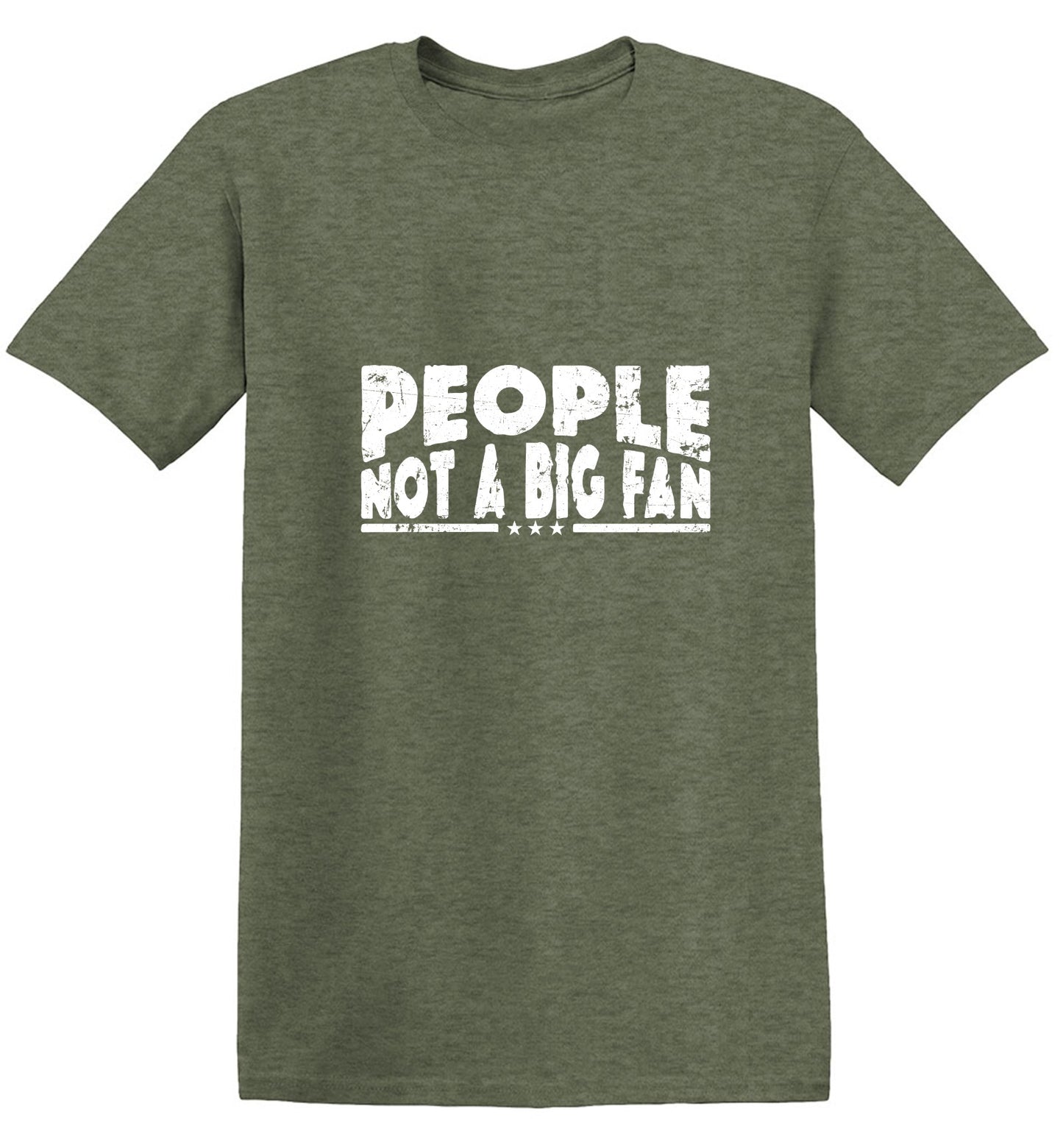 Funny T-Shirts design "People Not a Big Fan Shirt"