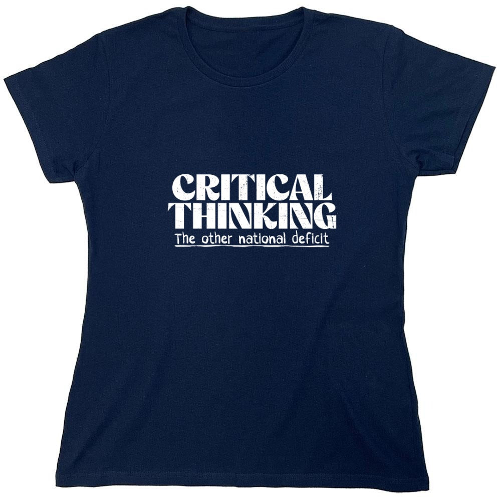 Funny T-Shirts design "Critical Thinking! The Other National Deficit Shirt"