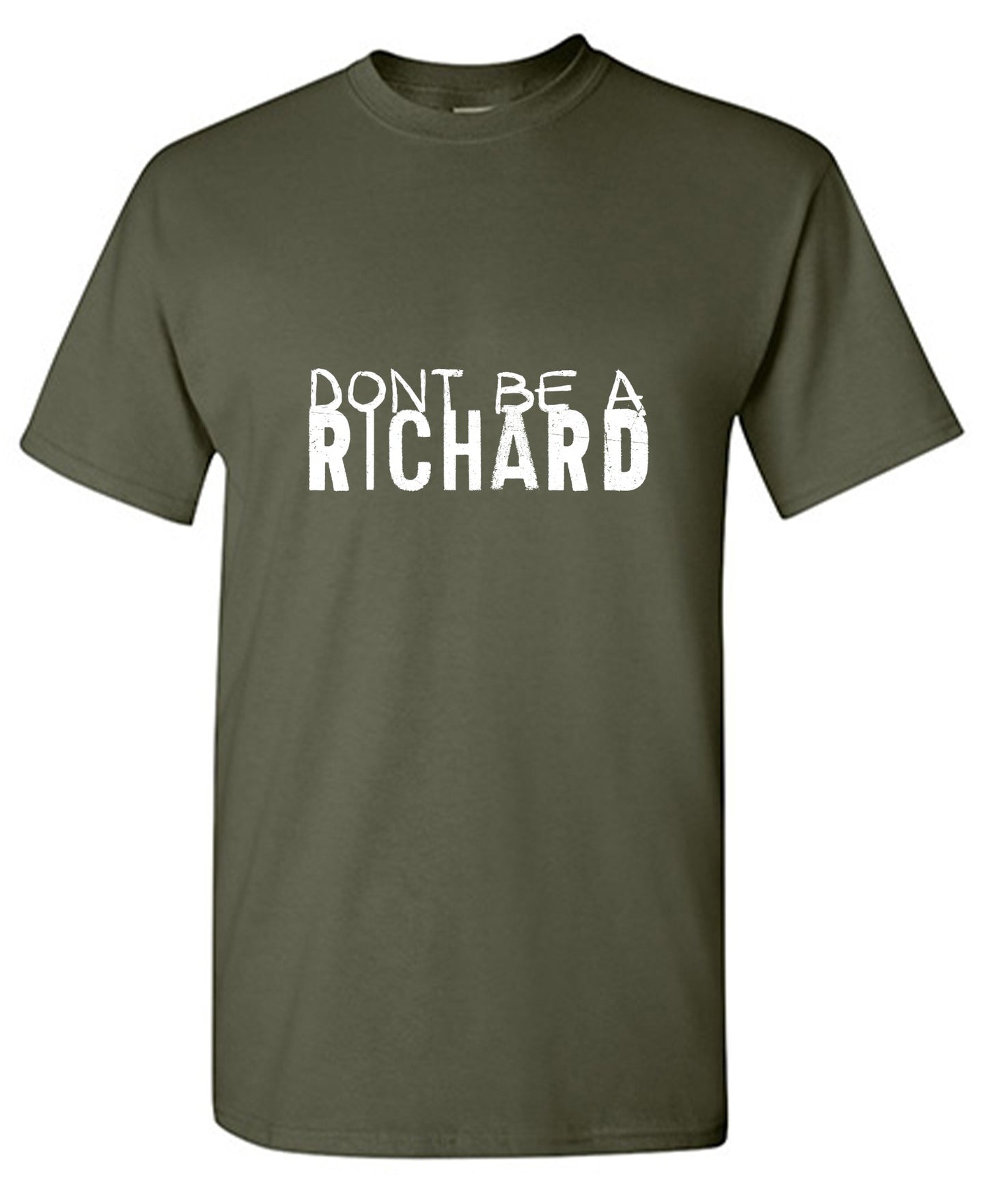 Funny T-Shirts design "Don’t be a Richard Shirt"