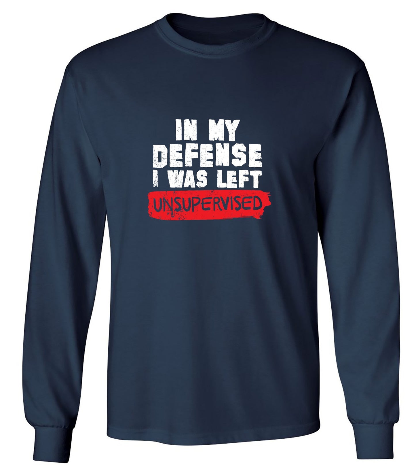 Funny T-Shirts design "In my Defense, I was left Un-supervised Funny Shirt"