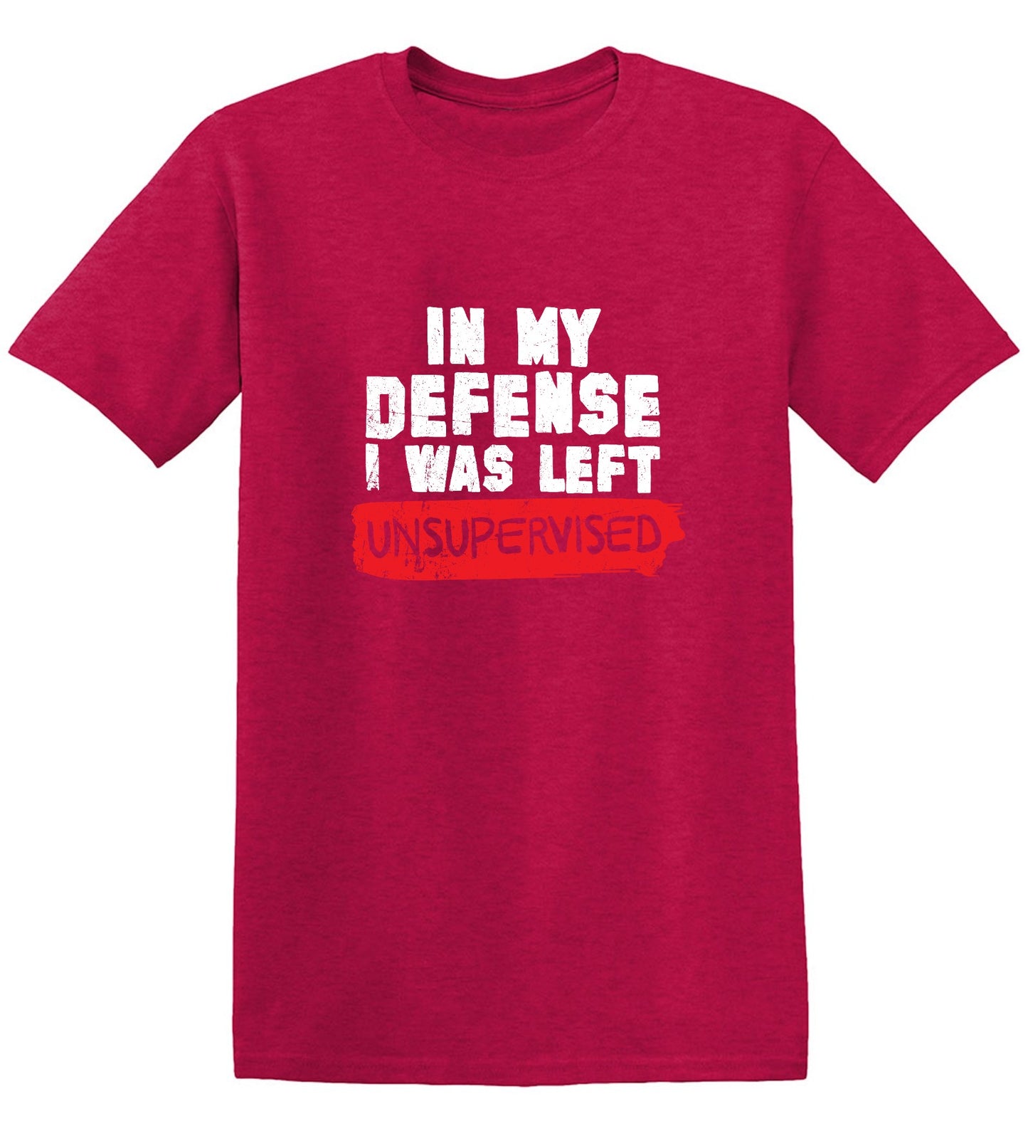 Funny T-Shirts design "In my Defense, I was left Un-supervised Funny Shirt"