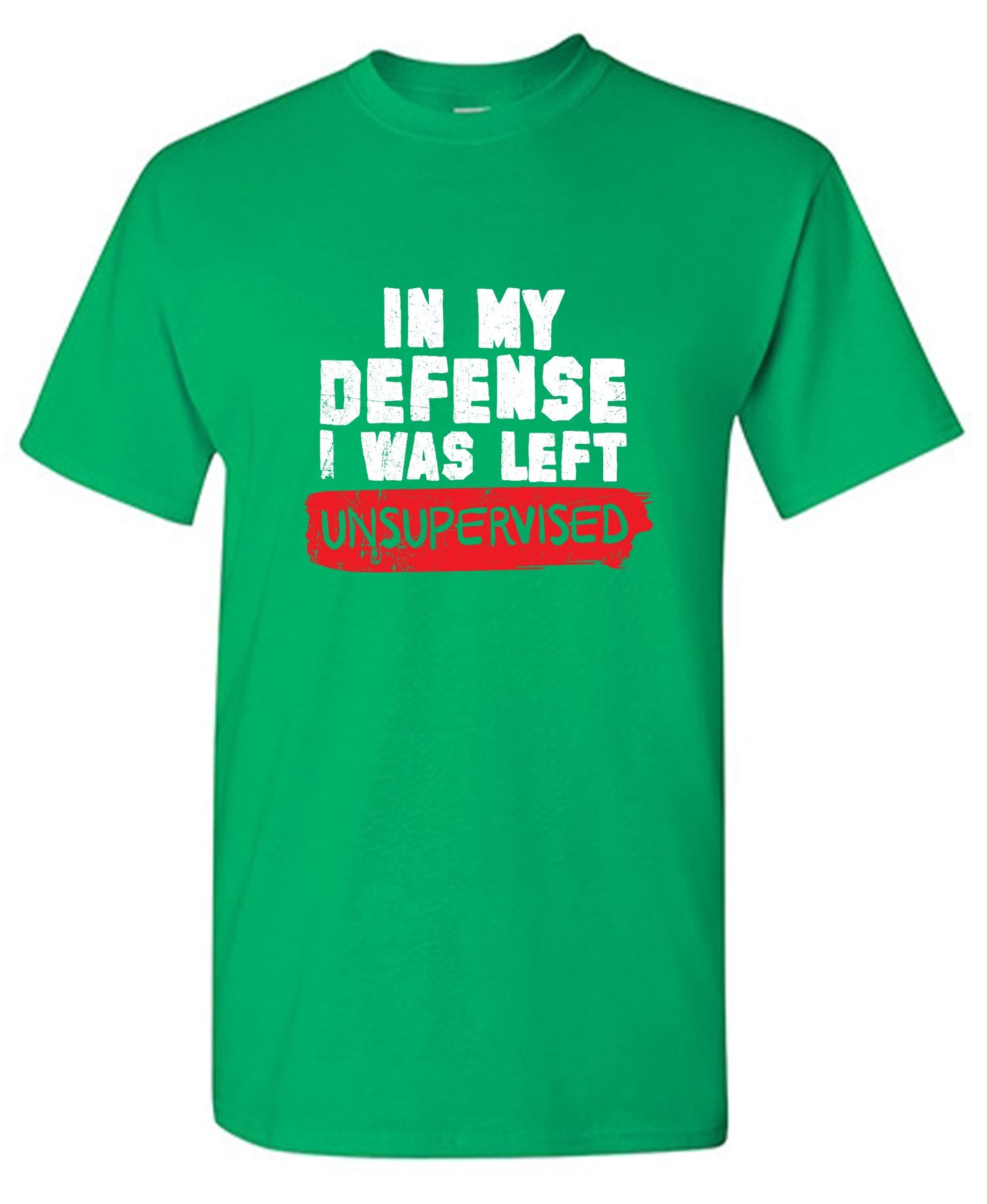 Funny T-Shirts design "In my Defense, I was left Un-supervised Funny Shirt"