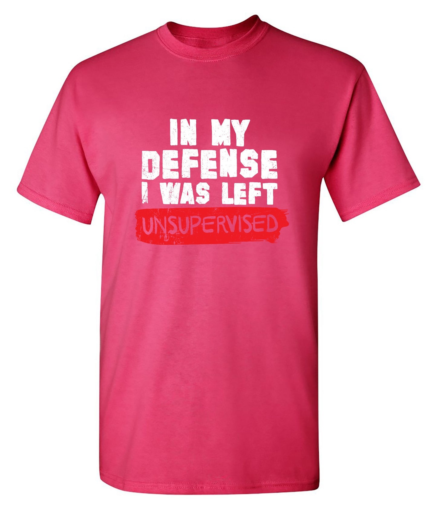 Funny T-Shirts design "In my Defense, I was left Un-supervised Funny Shirt"