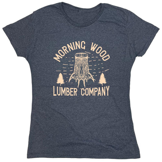 Funny T-Shirts design "Morning Wood Lumber Company Funny T-Shirt - Womens"