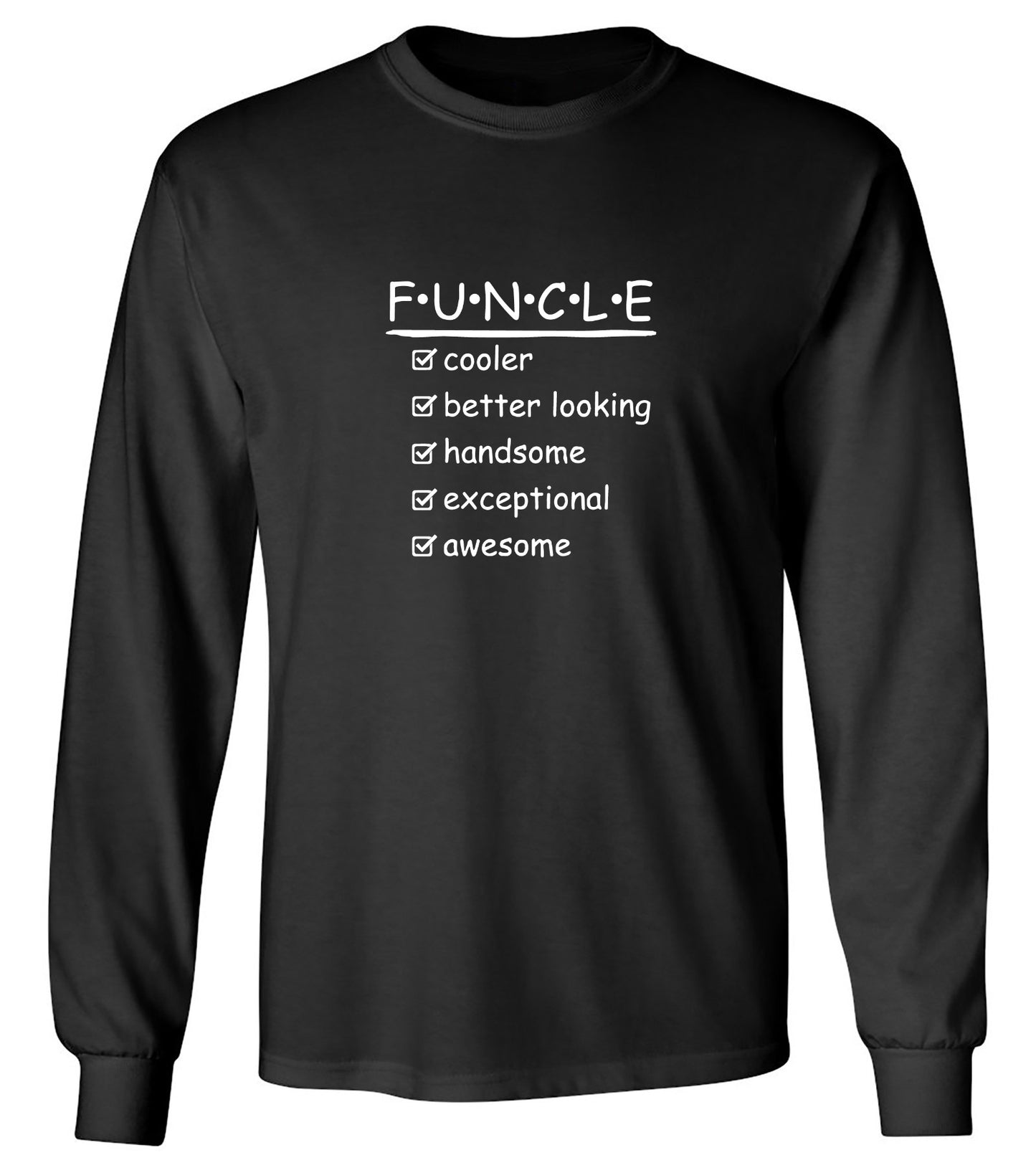 Funny T-Shirts design "F.U.N.C.L.E Cooler Better Looking Handsome Exceptional Awesome Mens Tee"