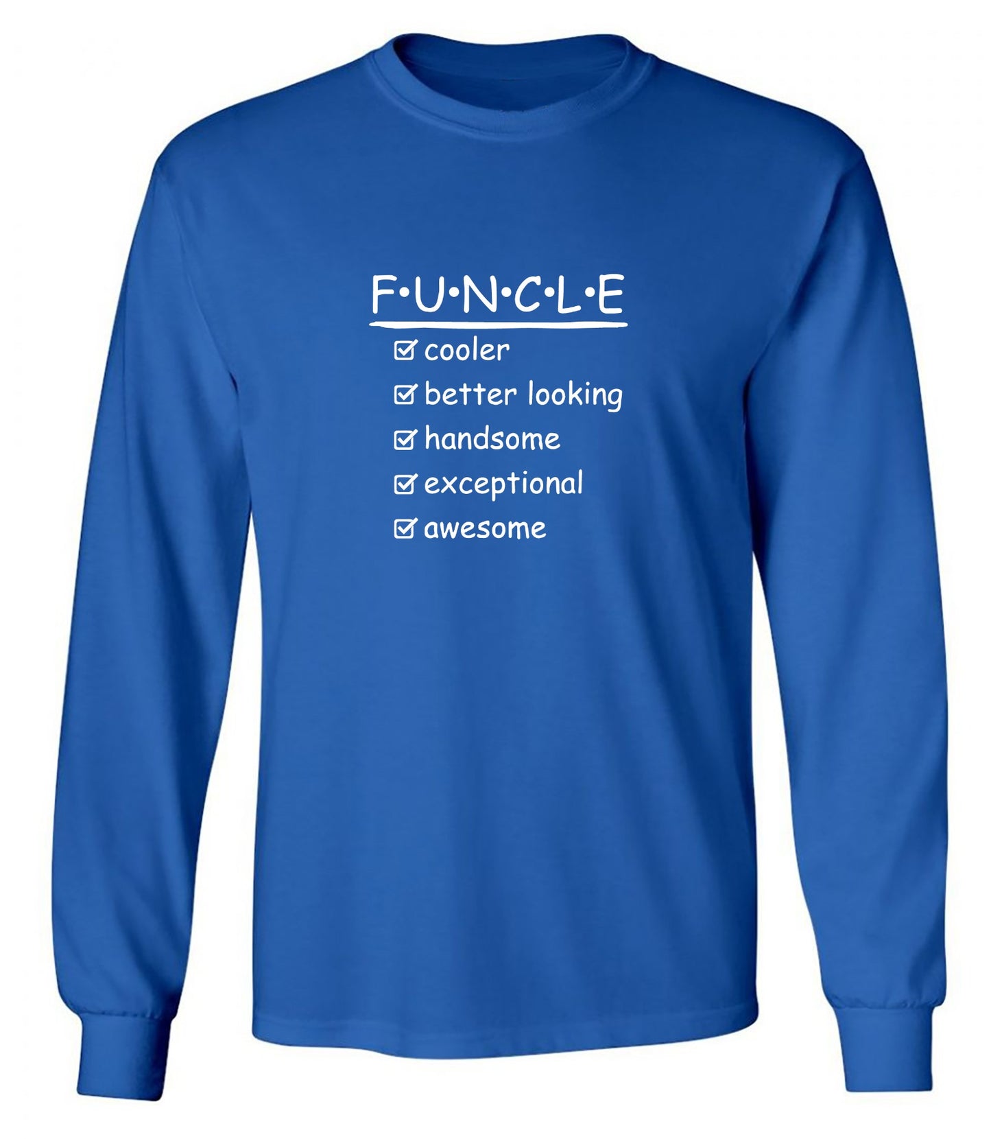 Funny T-Shirts design "F.U.N.C.L.E Cooler Better Looking Handsome Exceptional Awesome Mens Tee"