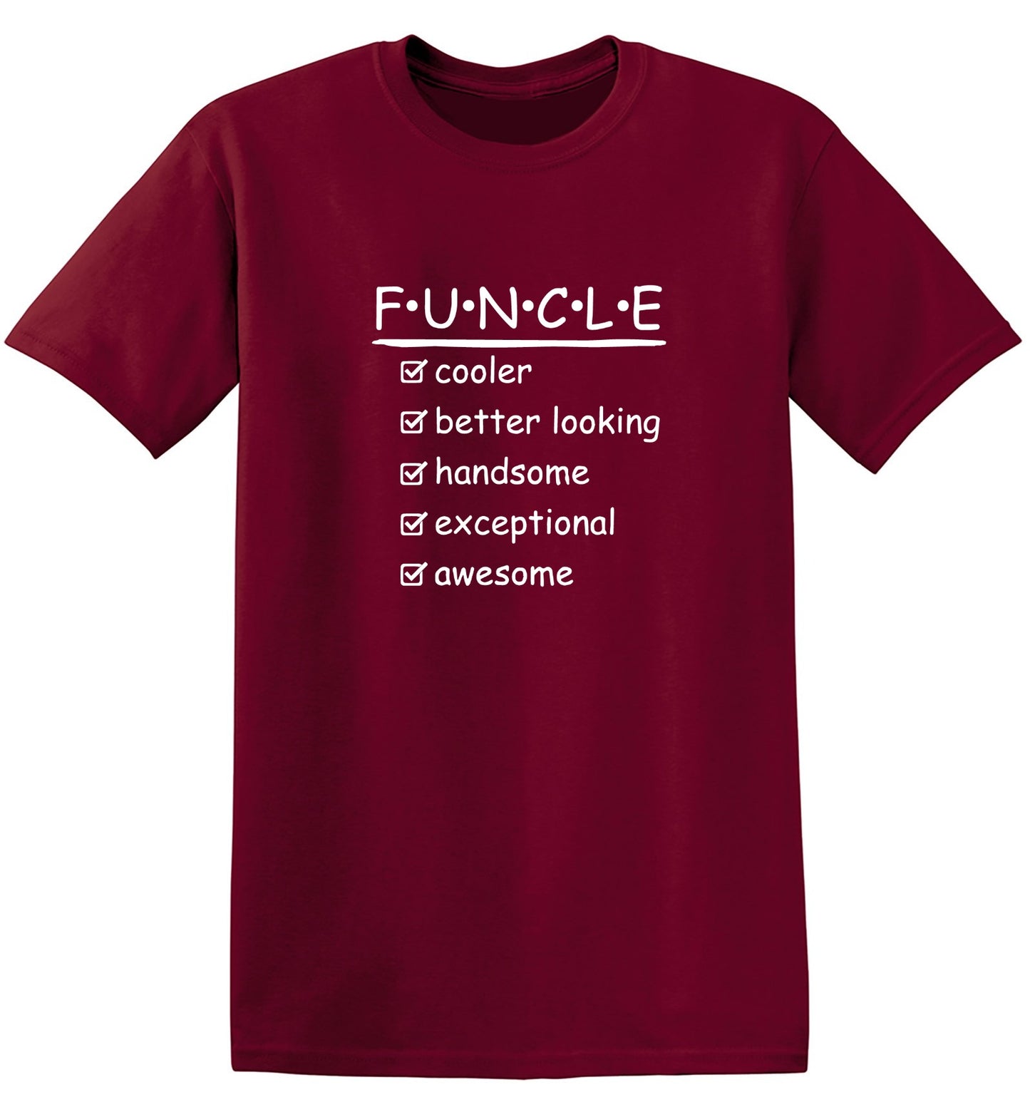 Funny T-Shirts design "F.U.N.C.L.E Cooler Better Looking Handsome Exceptional Awesome Mens Tee"