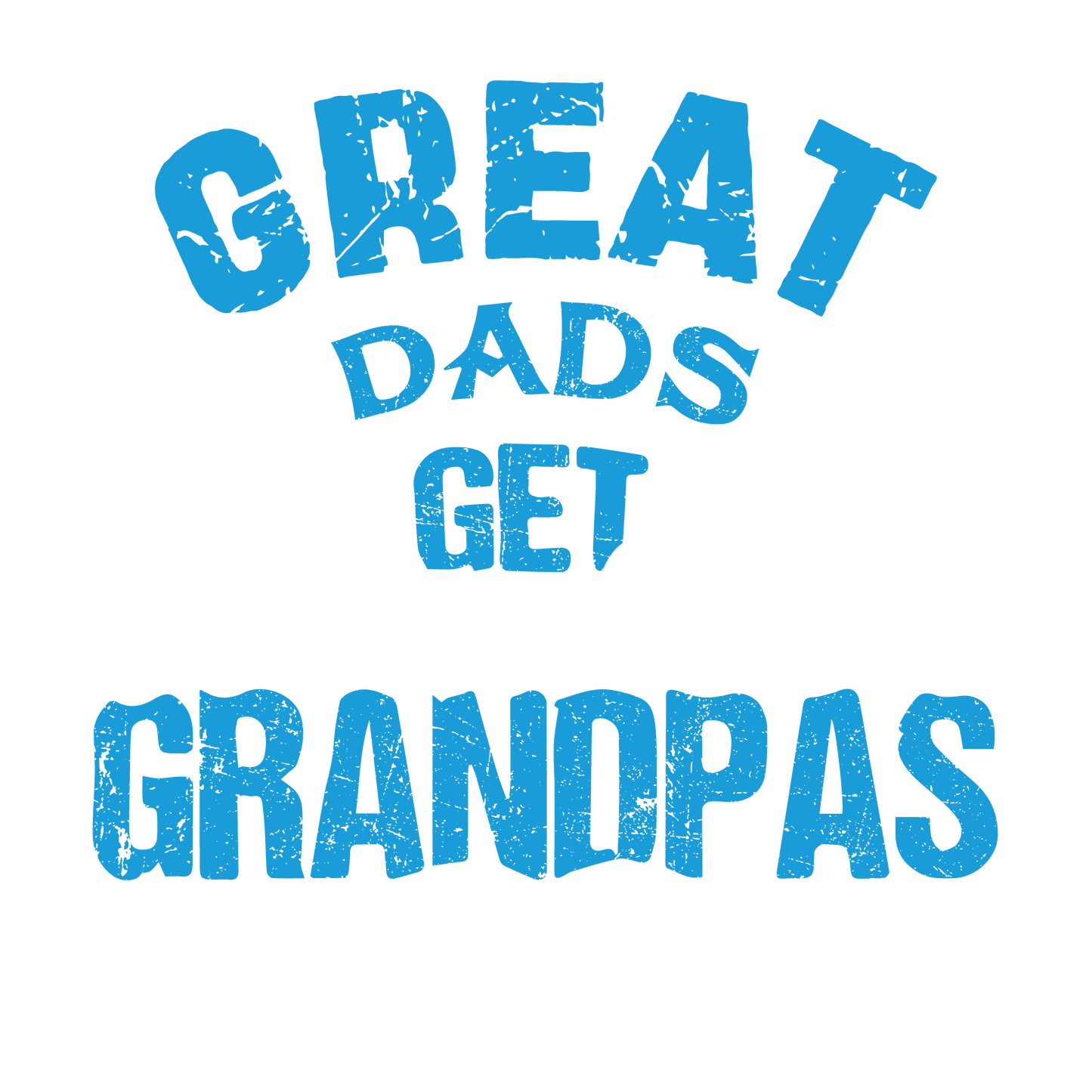 Funny T-Shirts design "Great Dads get Promoted to Grandpas Father T Shirt"