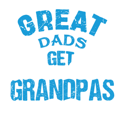 Funny T-Shirts design "Great Dads get Promoted to Grandpas Father T Shirt"