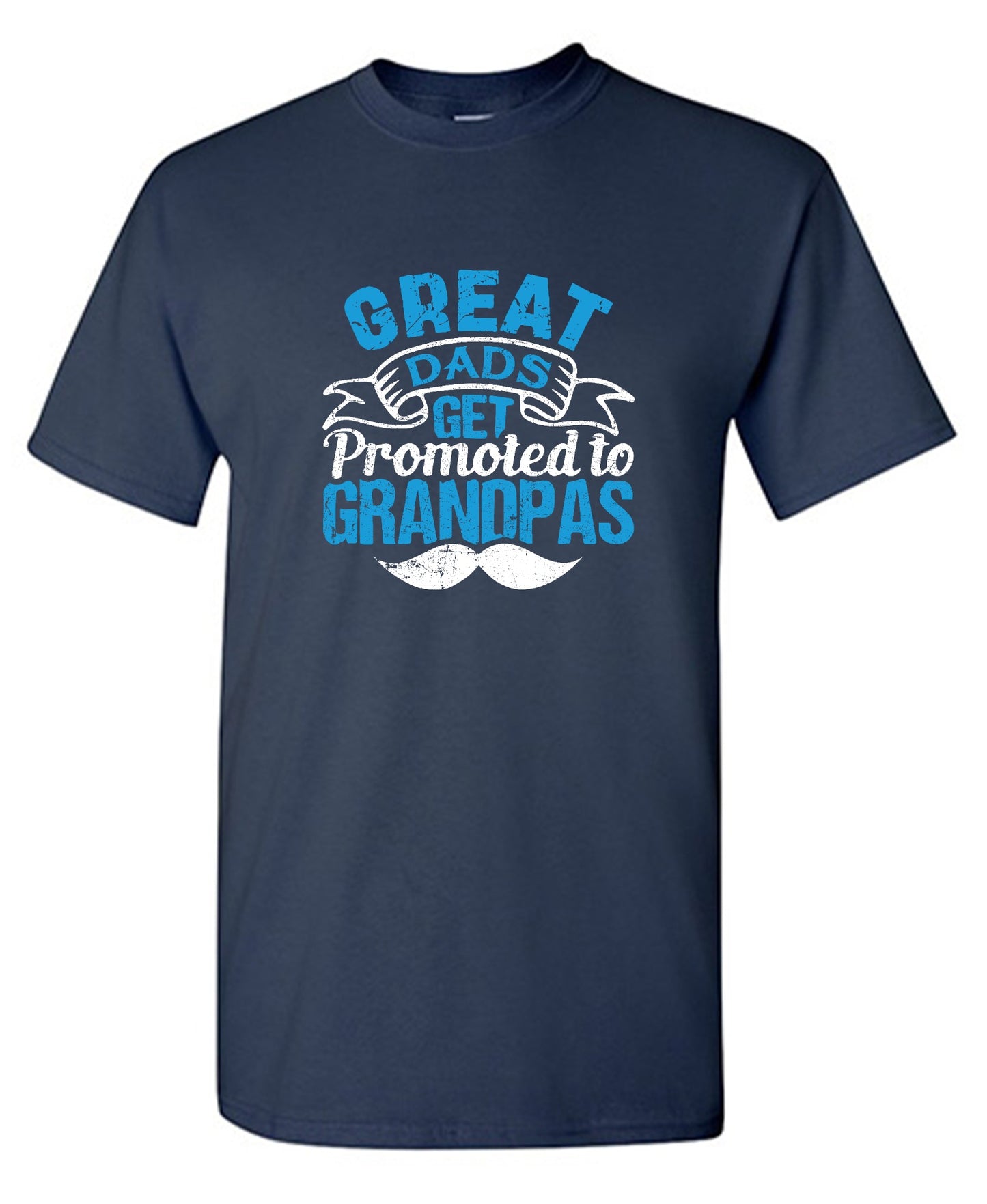 Funny T-Shirts design "Great Dads get Promoted to Grandpas Father T-Shirt"