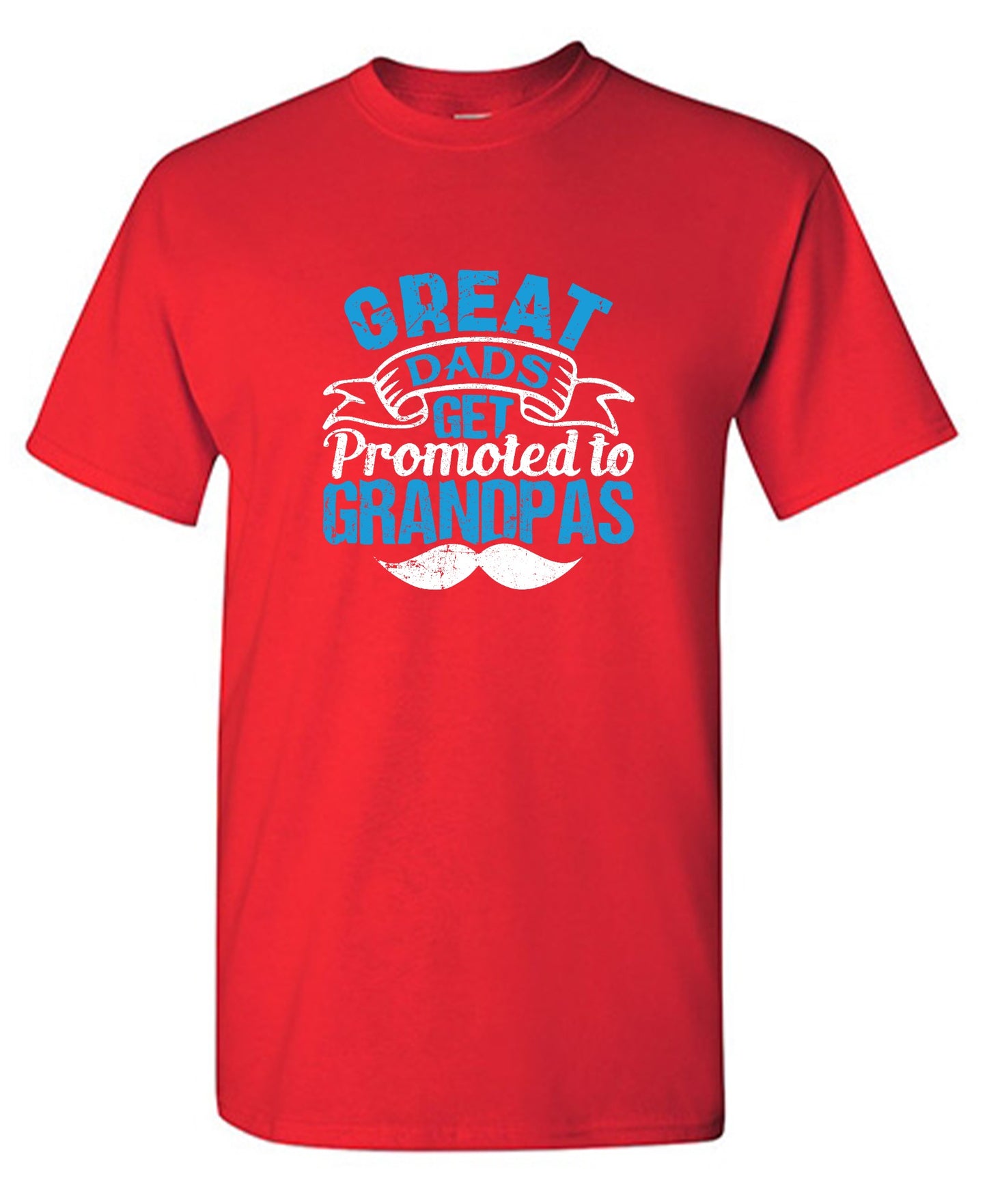 Funny T-Shirts design "Great Dads get Promoted to Grandpas Father T-Shirt"