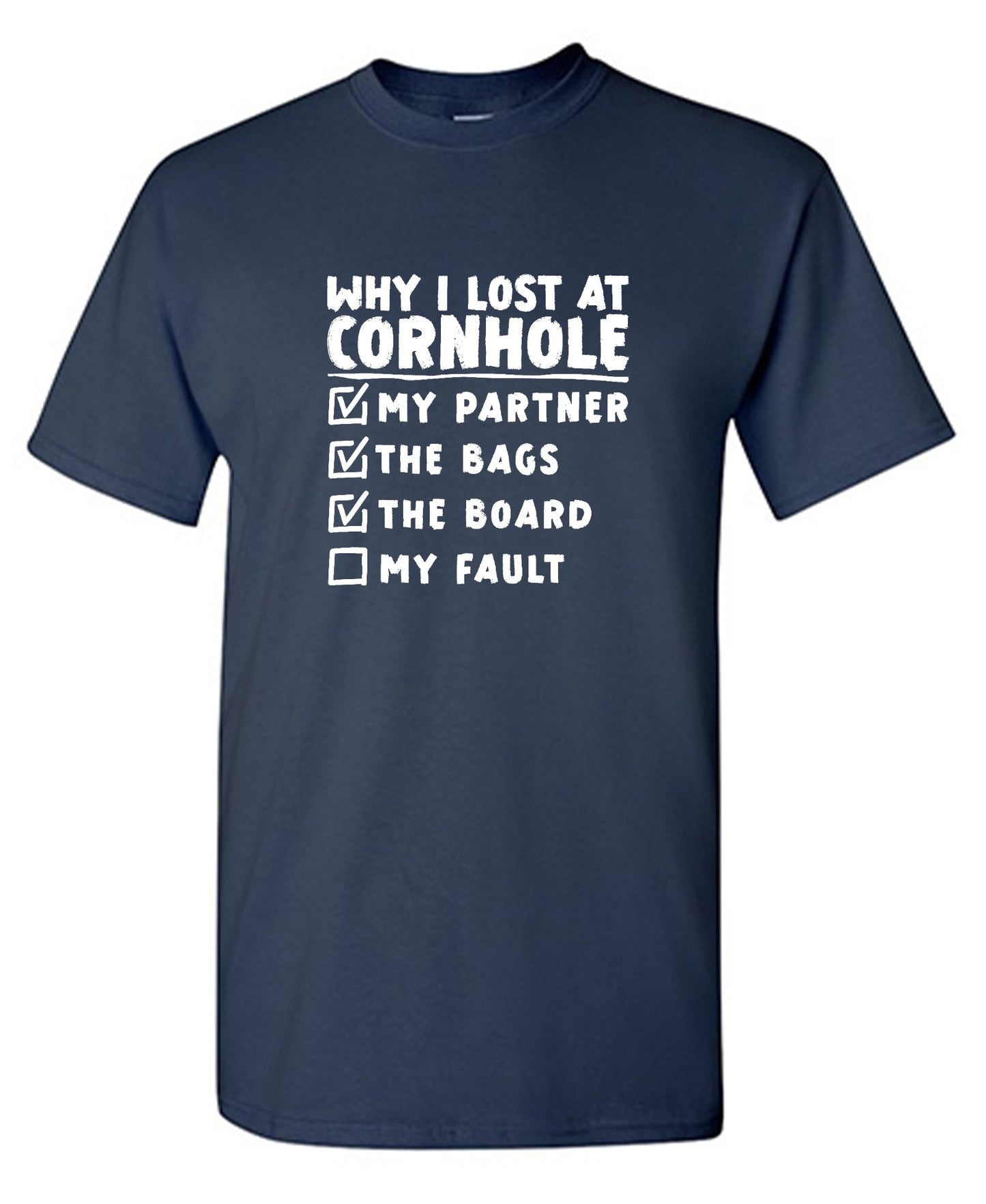 Funny T-Shirts design "Why I Lost At Cornhole T-Shirt"